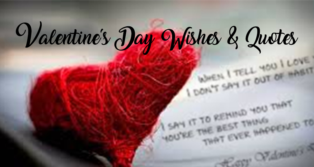 "Express your love with heartfelt Valentine's wishes, quotes, & messages for him, her, friends, & more. Romantic & unique greetings to make them feel special